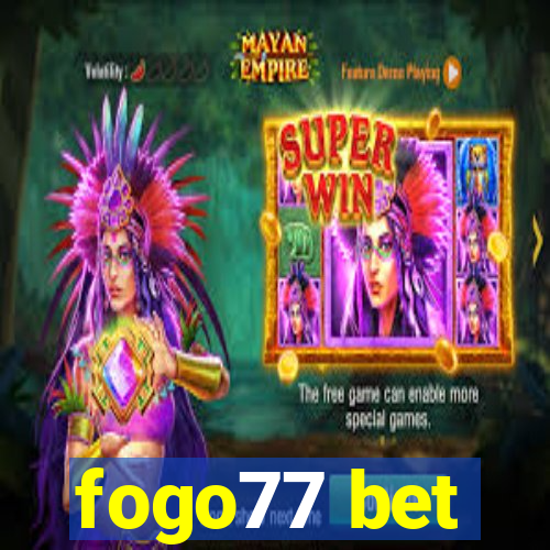 fogo77 bet